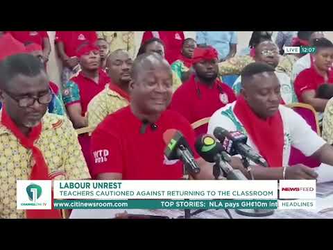 Teacher Strike: Unions Warn Members Against Returning to Classroom