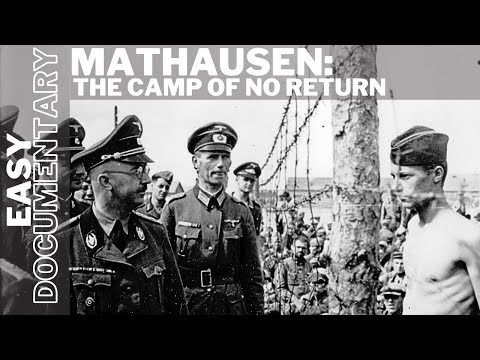 Mauthausen: The Camp of No Return - Full History Documentary