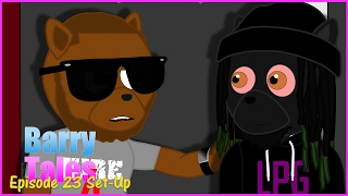 Barry Tales Episode 23: Set-Up