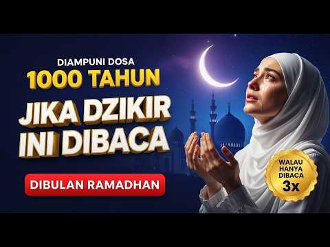 Anda terpilih jika bulan Ramadhan membaca Dzikir ini !!