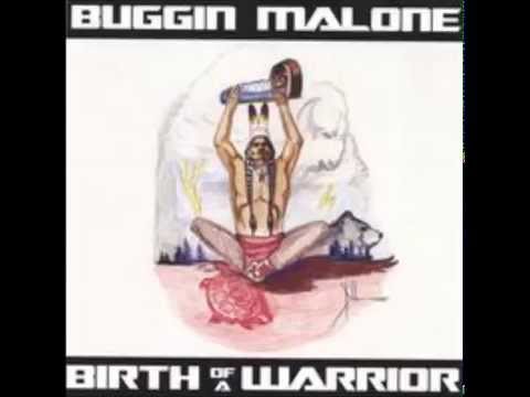 Buggin Malone ~ Birth Of A Warrior