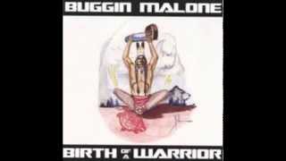 Buggin Malone ~ Birth Of A Warrior