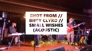 SHOT FROM // BIFFY CLYRO // SMALL WISHES (ACOUSTIC) // LIVE AT PRYZM, KINGSTON