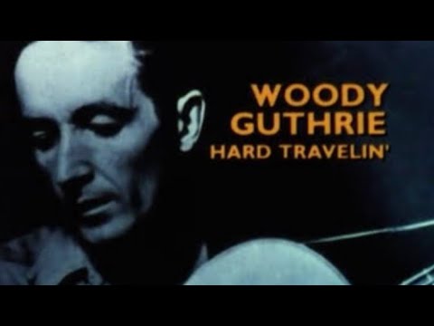Woody Guthrie: Hard Travelin' (1984)