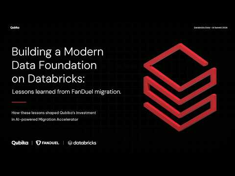 Watch: Sponsored By: Qubika | Building a Modern Data Foundation on Databricks: Lessons Learned From FanDuel