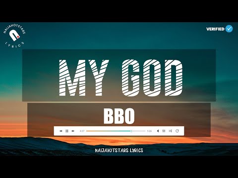 BBO - My God Lyrics (Official Video)