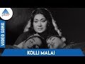 Jakkamma Tamil Movie Songs Kolli Malai Video Song SM Subbaiah Naidu Pyramid Glitz Music