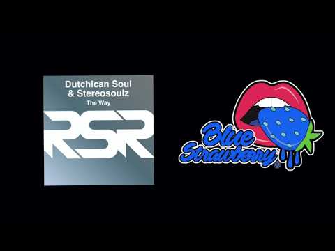 Dutchican Soul & Stereosoulz - The Way (Extended)