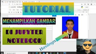 Menampilkan Gambar Dengan Aplikasi Jupyter Notebook Menggunakan Bahasa Python