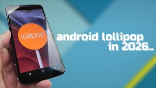 Android 5 Lollipop in 2026.. Is It Still Usable?