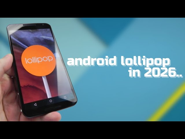 Android 5 Lollipop in 2026.. Is It Still Usable?