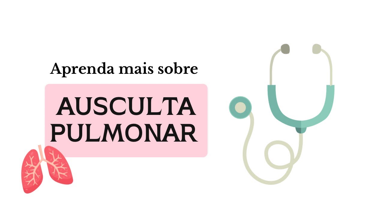 Sons da Ausculta Pulmonar | Fisioterapia Fácil