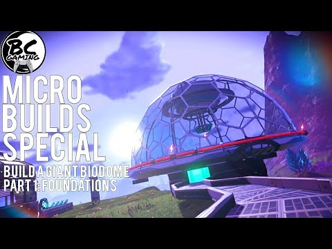 No Man's Sky MicroBuilds Special How To Build A Giant Bio Dome