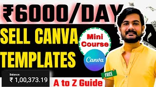 Make ₹6000/Day | How to Sell Canva Templates & Make Money Online | Sell Instagram Templates