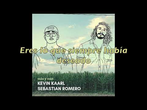 Sebastian Romero y Kevin Kaarl - Más y Más