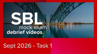 SBL Pre-September 2026 Mock Debrief - Task 1