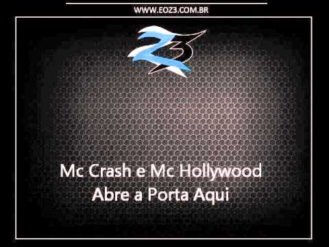 Mc Crash e Mc Hollywood - Abre a Porta Aqui [LANÇAMENTO 2015] [DJ FELIPE ÚNICO]