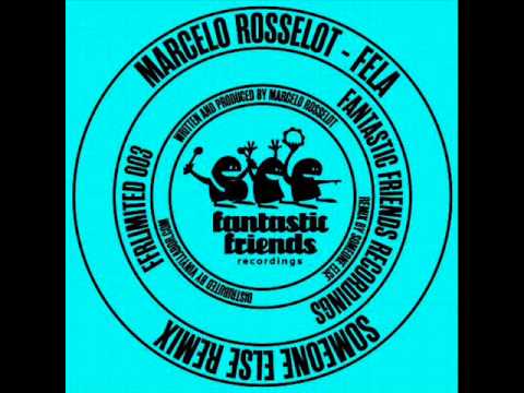 Marcelo Rosselot - Fela (Nelson De Jesus Remix)