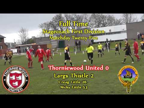 Thorniewood United v Largs Thistle, Stagecoach First Division 4/5/13 - Creag Little goal
