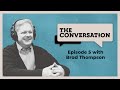 The Conversation with Brad Thompson