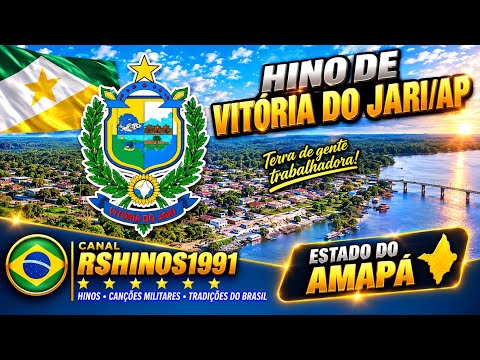Hino do município de Vitória do Jari/AP