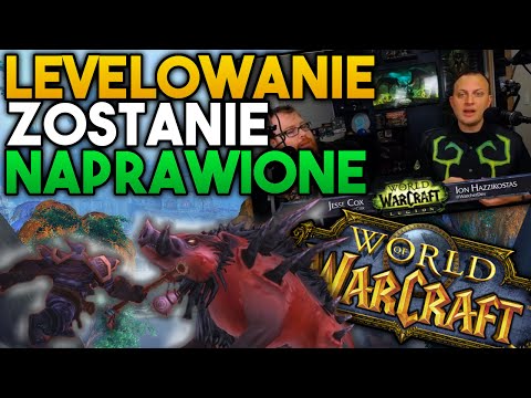 Levelowanie w World of Warcraft Zostanie Naprawione