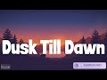 ZAYN Dusk Till Dawn Lyrics One Direction Night Changes Charlie Puth Ed Sheeran