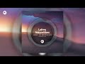 Lafreq, NatureVibes  - Lost In Memories [M-Sol DEEP]