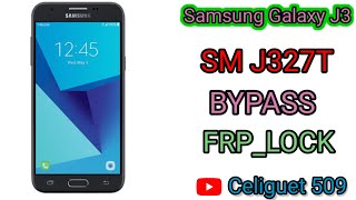 how to unlock google account Samsung Galaxy J3 Prime J327t / bypass (SM-J327T/SM-J327T1)