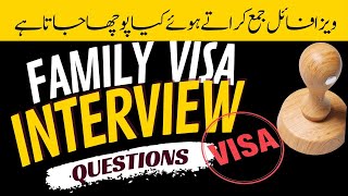 How to Prepare for a Family Reunion Visa Interview and Complete File Submission in 2023