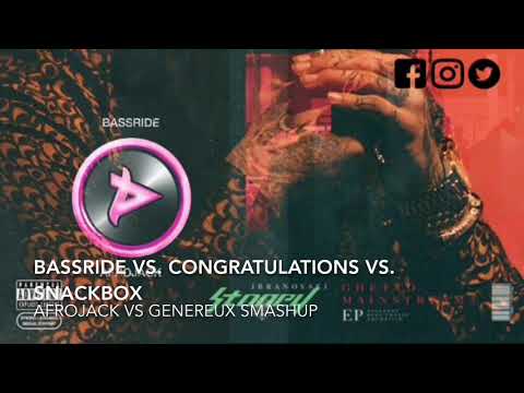 Bassride vs. Congratulations vs. Snackbox (Genereux vs. Afrojack Smashup)