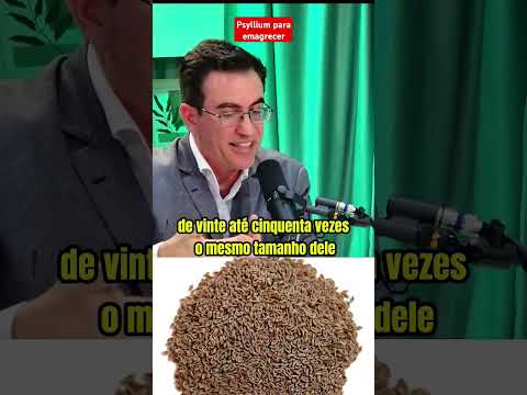 PSYLLIUM PARA EMAGRECER #podcast #saude #saudeebemestar #psyllium #shorts #fyp #short #fy