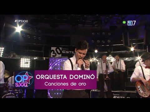 Orquesta Dominó en  OPSXXI - Canciones de Oro