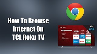 How To Browse Internet On TCL Roku TV