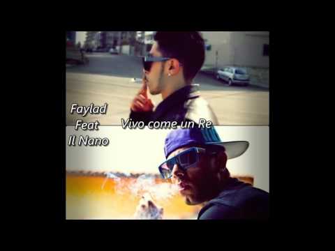 Faylad Feat Il Nano - Vivo come un re .