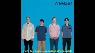 Weezer - The World Has Turned And Left Me Here - Legendado