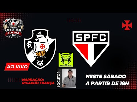 🔴 VASCO  x SÃO PAULO - AO VIVO | NARRAÇÃO VASCAÍNA 🔥