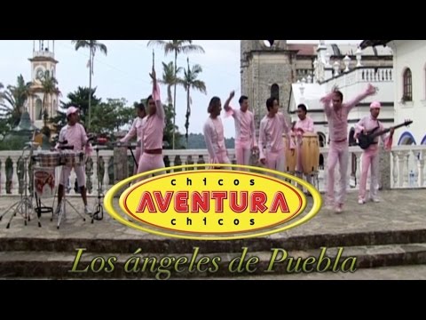 Los Chicos Aventura - Los Ángeles de Puebla (Videoclip Oficial)
