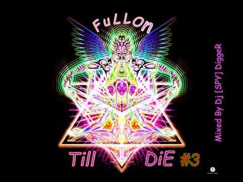 1singlelab mix podcast #8: Dj [SPY] DiggeR - Full On Till I Die #3