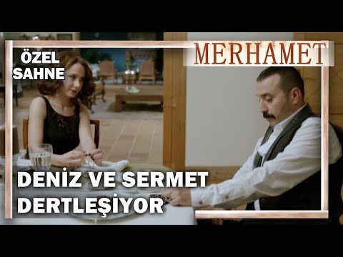 Deniz Ve Sermet Dertleşiyor! - Merhamet Özel Klip