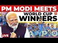 LIVE Prime Minister Narendra Modi Interacts With Champions Of Women S World Cup India Today LIVE