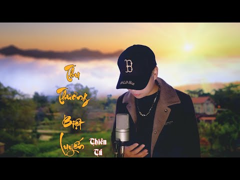 Thu thương biệt luyến (Qiū shāng bié liàn - 秋殇别恋) - Thiên Tú