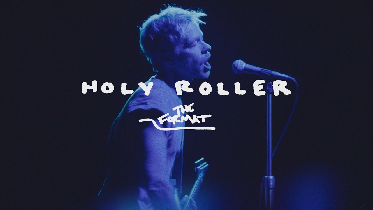The Format - Holy Roller [Official Music Video]