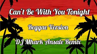 Download lagu Can't Be With You Tonight - Judy Boucher( Reggae ) Sarah Collins Cover | DJ Mhark Remix mp3 Download lagu Can't Be With You Tonight - Judy Boucher( Reggae ) Sarah Collins Cover | DJ Mhark Remix mp3