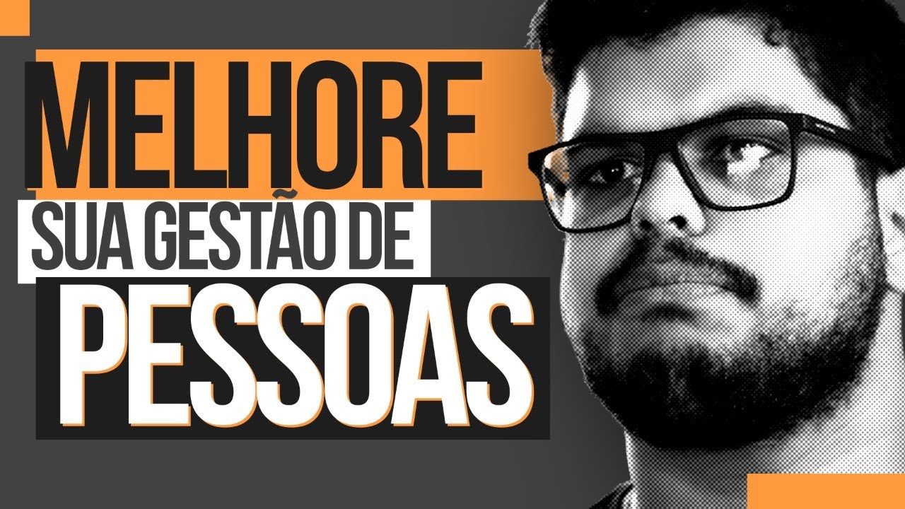 Como fazer uma BOA GESTÃO de PESSOAS (A MELHOR ESTRATÉGIA) - Parte 1 - MENTORIA KAISSER