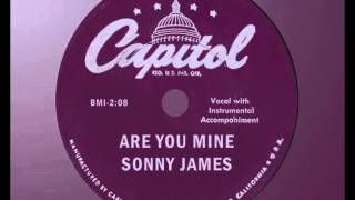 SONNY JAMES - Are You Mine (1958) One of His Best Non-Hits - Hear It Now!