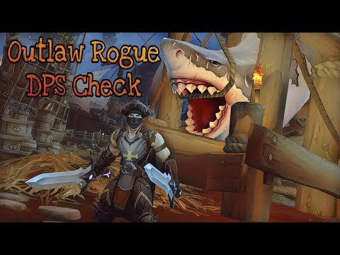Outlaw Rogue DPS Check World of Warcraft 8.1
