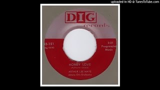 Maye, Arthur Lee & the Johnny Otis Orch. - Honey Love - 1957