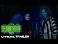 BEETLEJUICE BEETLEJUICE Official Trailer