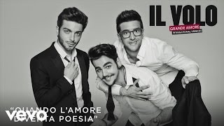 Il Volo - Quando l'amore diventa poesia (Cover Audio)